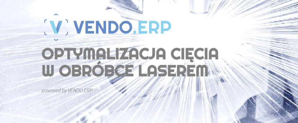 System ERP w w firmie obróbki laserem